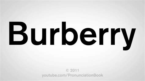 burberry london pronunciation|how to pronounce Burberry perfume.